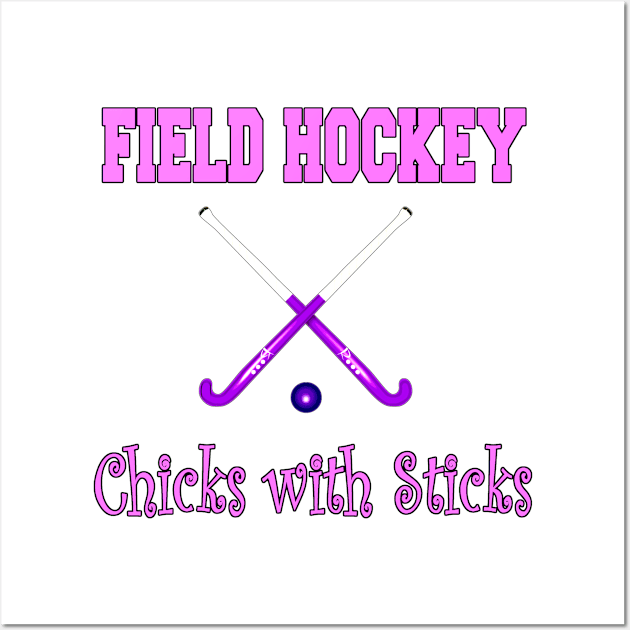 Field Hockey - Chicks with Sticks Wall Art by Naves